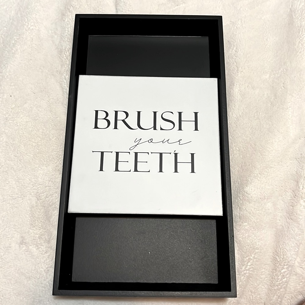 Brush your teeth home decor sign